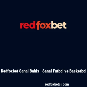 Redfoxbet Sanal Bahis - Sanal Futbol ve Basketbol
