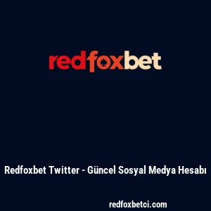 Redfoxbet Twitter - G&uuml;ncel Sosyal Medya Hesabı